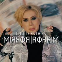 Oli London - Mirror Mirror