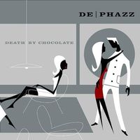 De-Phazz - Death by Chocolate