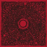 Atavisma / Void Rot - Atavisma / Void Rot