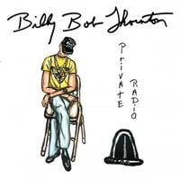 Billy Bob Thornton - Private Radio