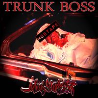 Julius Sleazer - Trunk Boss Mobtape