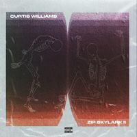 Curtis Williams - Zip Skylark 2 (The Wrath Of Danco)