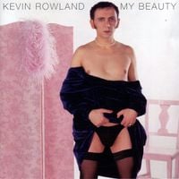 Kevin Rowland - My Beauty