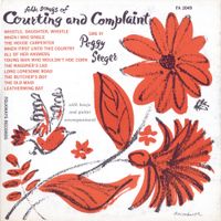 Peggy Seeger - Folk Songs of Courting and Complaint
