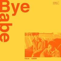 10cm - Bye Babe