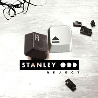 Stanley Odd - Reject