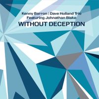 Kenny Barron / Dave Holland Trio - Without Deception