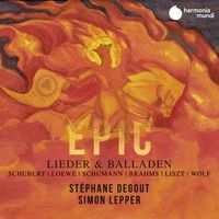 St&eacute;phane Degout & Simon Lepper - Epic &ndash; Lieder & Balladen
