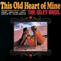 The Isley Brothers - This Old Heart of Mine