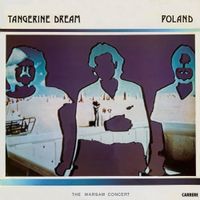 Tangerine Dream - Poland: The Warsaw Concert