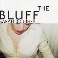 Sarah Dougher - The Bluff