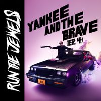 Run The Jewels - Yankee and the Brave (ep. 4)