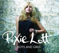 Pixie Lott - Boys and Girls