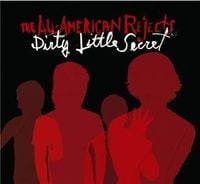 The All-American Rejects - Dirty Little Secret