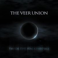 The Veer Union - Divide the Blackened Sky