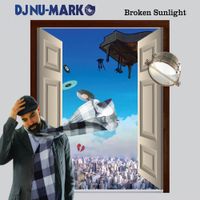 DJ Nu-Mark - Broken Sunlight