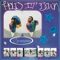 Spencer. - Hold It Down
