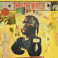 MESSIAH! - Thru the Winter