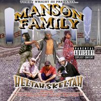 Manson Family - Heltah Skeltah