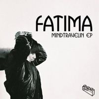 Fatima - Mind Travellin'