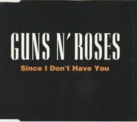 Guns N' Roses - Since I Don't Have You