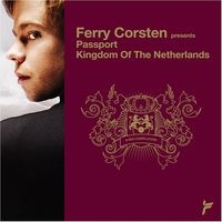 Ferry Corsten - Passport: Kingdom Of The Netherlands