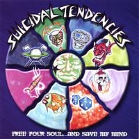 Suicidal Tendencies - Free Your Soul...and Save My Mind