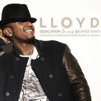 Lloyd - Dedication to My Ex (Miss That)