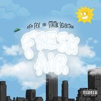 UFO Fev & Statik Selektah - Fresh Air