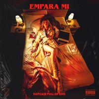 Empara Mi - Suitcase Full of Sins