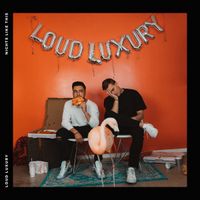 Loud Luxury - Nights Like This