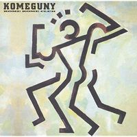 Kome Kome Club - Komeguny