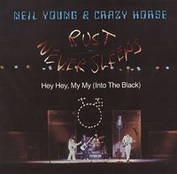 Neil Young - Hey Hey, My My (Into the Black) / My My, Hey Hey (Out of the Blue)