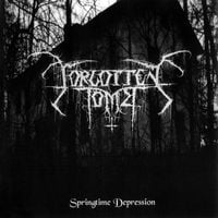 Forgotten Tomb - Springtime Depression