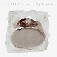 高橋悠治 [Yuji Takahashi] - Erik Satie: Piano Works