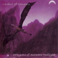 Casket Of Dreams - Dragons of Autumn Twilight