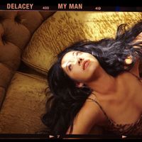 Delacey - My Man