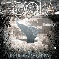 Eidola - The Great Glass Elephant