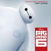Henry Jackman - Big Hero 6