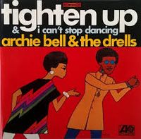 Archie Bell & The Drells - Tighten Up