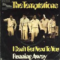 The Temptations - I Can't Get Next to You