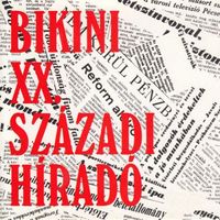 Bikini - XX. sz&aacute;zadi h&iacute;rad&oacute;