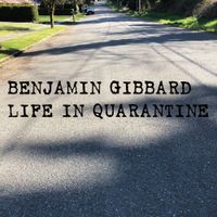 Benjamin Gibbard - Life in Quarantine