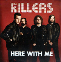 The Killers - Here with Me