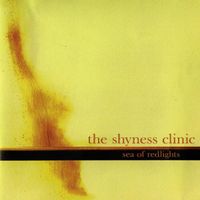 The Shyness Clinic - Sea Of Redlights