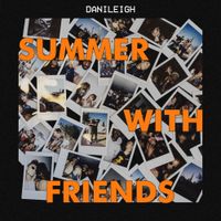 DaniLeigh - Summer With Friends