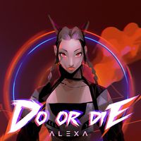 AleXa - Do or Die