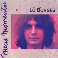 L&ocirc; Borges - Meus Momentos