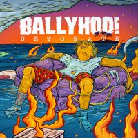 Ballyhoo! - Detonate