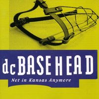 Basehead - Not in Kansas Anymore